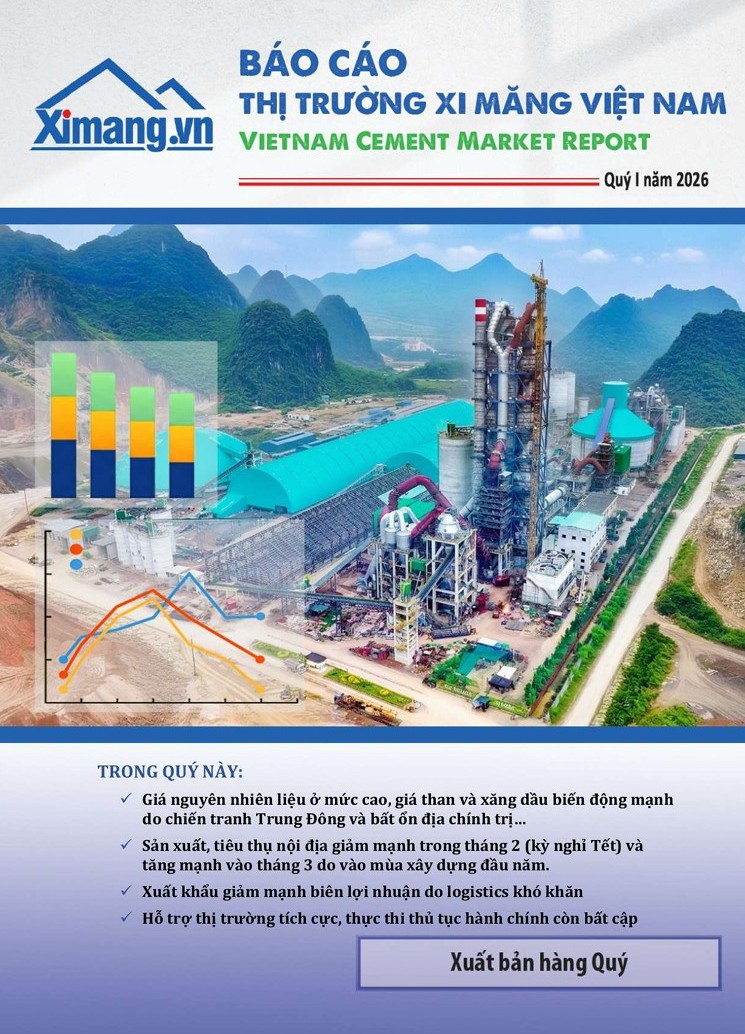 Xuất bản Báo cáo Thị trường Xi măng Việt Nam Quý I/2026: Áp lực chi phí gia tăng, thị trường bước vào giai đoạn điều chỉnh