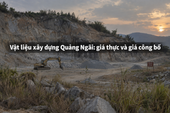 Giải bài toán lệch đơn giá vật liệu xây dựng tại Quảng Ngãi