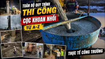 Toàn bộ quy trình thi công cọc khoan nhồi D1500